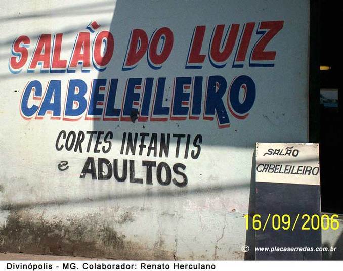 O salão do cabeleireiro Luiz: ele até pode ser um bom profissional, mas não sabe divulgar muito bem