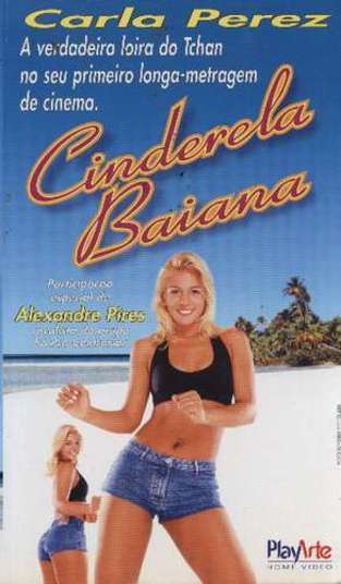 Carla Perez fez o longa-metragem Cinderela Baiana, em 1998. O filme se passa em Salvador e conta a
história da dançarina que veio do interior e logo consegue destaque dançando na
capital. No papel dela mesma, Carla sofre com piadas até hoje por conta da produção