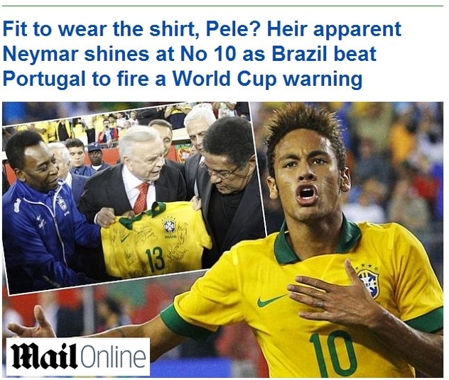 Neymar comandou a vitória da seleção brasileira contra Portugal por 3 a 1. O craque do Barcelona marcou um golaço e sofreu com as pancadas dos rivais. Com a ótima atuação, o atacante ganhou as manchetes dos principais jornais do mundo.O diário britânico Daily Mail chamou o camisa 10 do Brasil de herdeiro de Pelé e afirmou que a vitória é um aviso do Brasil para a Copa do Mundo