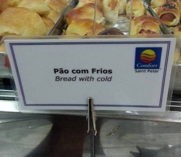 Melhor colocar esses pães no forno novamente! Segundo a
plaquinha eles estão com frio