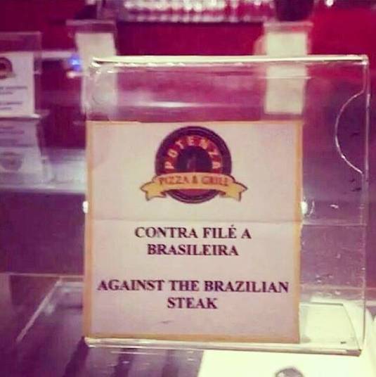 Você também é 'Contra o filé Brasileiro'? É isso o que diz
essa placa...