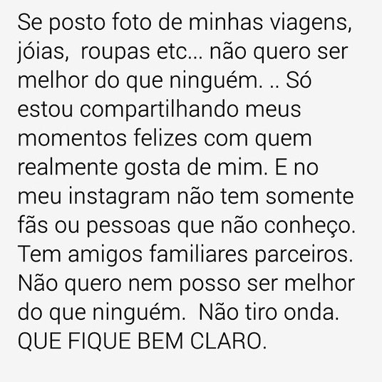 Acima, a ex -BBB explica por que costuma compartilhar imagens de viagens, joias e roupas, o que não significa  que para ela seja um ato de ostentação