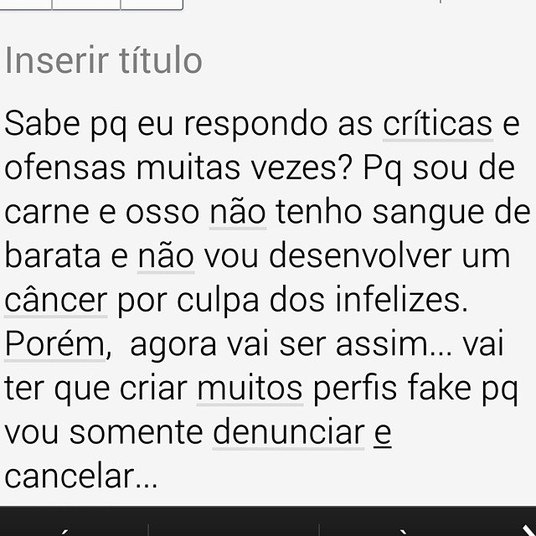 Antes, Ariadna já havia usado sua página da rede social para se posicionar sobre as críticas e ofensas que vem recebendo 