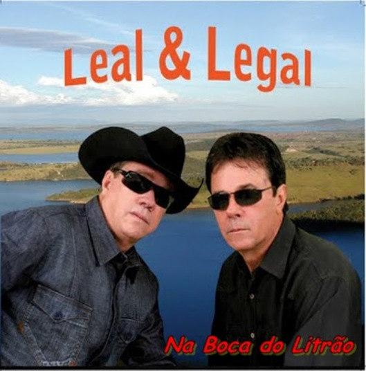 Leal e Legal. O importante é ter qualidades