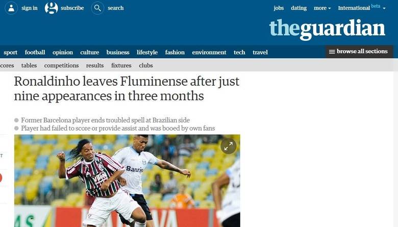 Na Inglaterra, a crítica mais pesada veio através do The Guardian, que lembrou os nove jogos em que Ronaldinho atuou (ou tento) pelo Fluminense