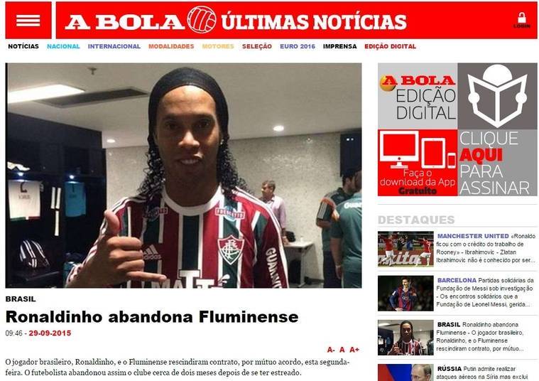 Em Portugal, o destaque maior veio do popular A Bola, que também tratou o desfecho de R10 no Fluminense como melancólico
