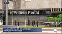 Policiais penais do DF suspendem serviços 'voluntários' (Reprodução)