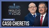 Podcast Arquivo Vivo : Delegado Luís Hellmeister detalha o crime de Constantino Cheretis, que matou os pais a facadas | Ep. 119 (Reprodução)