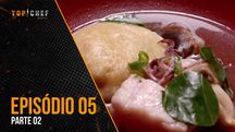 Episódio 05 - Parte 02 | 09/08/2023 | Top Chef Brasil 4 (Reprodução)