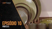 Episódio 10 - Parte 01 | 24/08/2023 | Top Chef Brasil 4 (Reprodução)