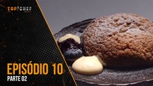 Episódio 10 - Parte 02 | 24/08/2023 | Top Chef Brasil 4 (Reprodução)
