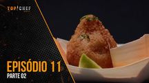 Episódio 11 - Parte 02 | 30/08/2023 | Top Chef Brasil 4 (Reprodução)