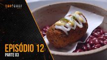 Episódio 12 - Parte 03 | 31/08/2023 | Top Chef Brasil 4 (Reprodução)
