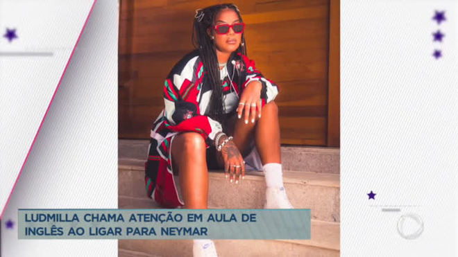 Ludmilla chama atenção em aula de inglês ao ligar para Neymar