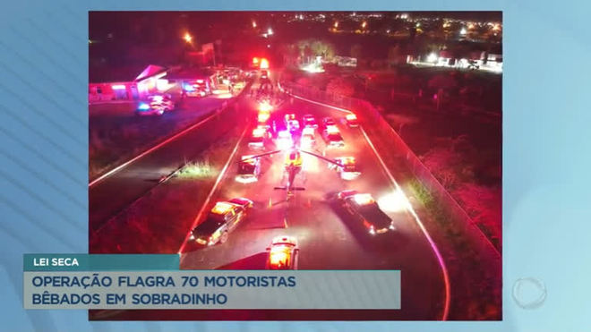 Em cinco horas, operação flagra 70 motoristas alcoolizados em Sobradinho