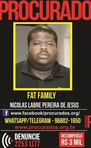 Recompensa por informações sobre Fat Family é de R$ 3 mil Recompensa por informações sobre Fat Family é de R$ 3 mil