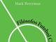 <b><i>Filósofos Futebol Clube</i> (Mark Perryman). Disal Editora. R$ 34,00</b>&nbsp;<br><br>O escritor inglês imagina um time de futebol composto por 11
pensadores de Nietzsche e Shakespeare, passando por ídolos pop como Bob Marley.
As ideias desses “craques” são apresentadas pelo autor através de metáforas
futebolísticas. Com prefácio escrito por Juca Kfouri, o livro faz pensar sobre
o tema de maneira inteligente e bem-humorada