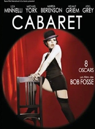  9º - Cabaret - Ano do Oscar: 1973 - 8 Oscars em 10 indicações