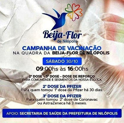  A Beija-Flor chegou a fazer campanha de vacinação na quadra da escola, com aplicação da primeira e da segunda doses em moradores da cidade de Nilópolis, berço da agremiação.