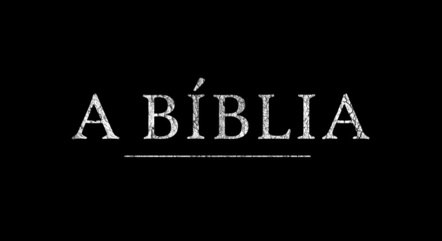 'A Bíblia' é exibida de segunda a sexta-feira