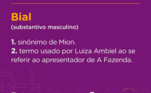Durante um programa ao vivo, tudo pode acontecer, até mesmo trocar o nome do apresentador. A ex-peoa Luiza Ambiel, em um momento de desabafo com Biel, trocou o nome do apresentador de A Fazenda 12. A modelo chamou Mion de Bial e os peões caíram na gargalhada. O apresentador também entrou na brincadeira e disparou: 