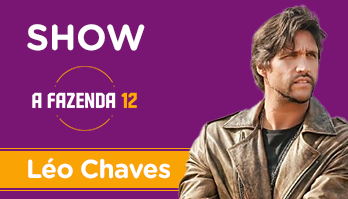  (Léo Chaves: assista ao show completo na festa de A Fazenda 12)