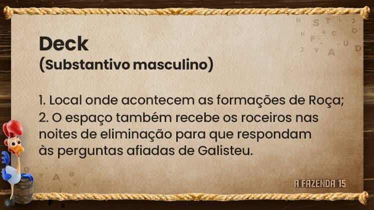 O Deck é um dos locais mais tensos da sede, se tem peão por lá, pode esperar gritaria, barracos e muito chororô