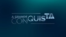  (a grande conquista)