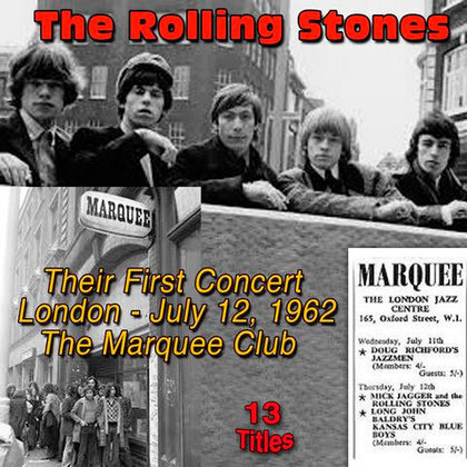 A primeira apresentação da banda oficialmente com esse nome foi no Marquee Club de Londres, em 12 de julho de 1962. 