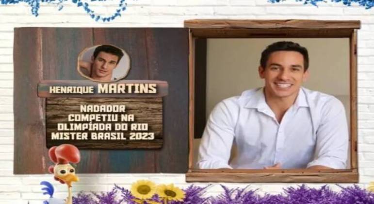Henrique Martins31 anosEx-nadador olímpico e Mister Brasil 2023Nasceu em Campinas (SP)Vive em São PauloHenrique ficou conhecido por representar a Seleção Brasileira de natação nas Olimpíadas do Rio de Janeiro, em 2016. Depois de 15 anos no ramo, decidiu entrar para o mundo da beleza, no qual ganhou o concurso Mister Brasil 2023