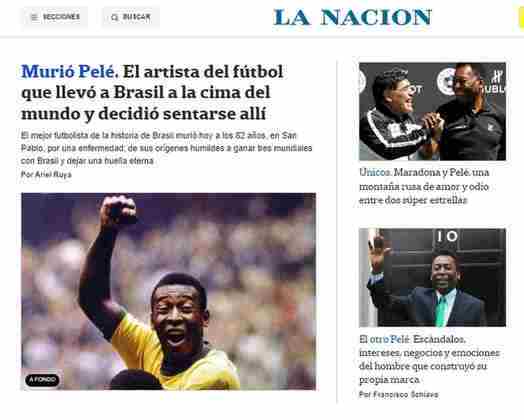 Ainda na Argentina, o 'La Nación' descreveu Pelé como um 'artista do futebol que levou o Brasil ao topo'. 