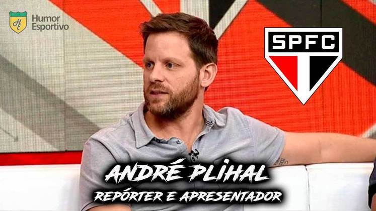 André Plihal é torcedor do São Paulo.