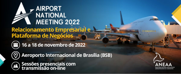 Aneaa: Airport National Meeting 2022