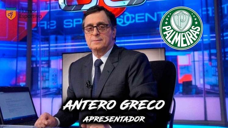 Antero Greco é torcedor do Palmeiras.