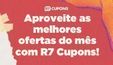 Confira os descontos e os melhores preços para o que você procura (Record TV)