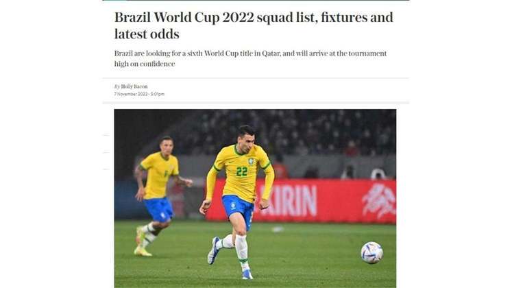 'Brasil busca o sexto título e chegará confiante ao torneio', é o que diz a manchete do Telegraph, também da Inglaterra.