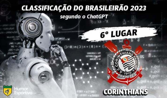 Classificação dos clubes da Série A do Brasileirão segundo o ChatGPT: Corinthians em 6º lugar.