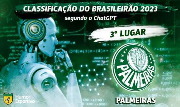 Classificação dos clubes da Série A do Brasileirão segundo o ChatGPT: Palmeiras em 3º lugar.
