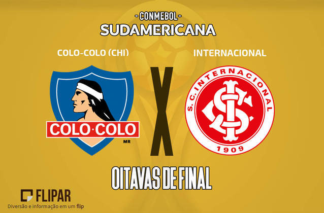 Colo Colo (Chile) X Internacional - O Colo Colo foi 3º colocado do Grupo F da Libertadores. O Internacional ficou em 1º lugar do Grupo E da Sul-Americana. 