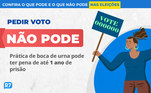 Confira o que pode e o que não pode nas eleições