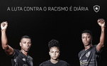 O Botafogo também aproveitou a data para reforçar a luta contra o racismo: 