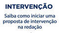 Saiba como iniciar uma proposta de intervenção na redação (Arte R7)