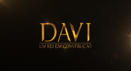 Documentário inédito 'Davi: Um Rei em Construção'