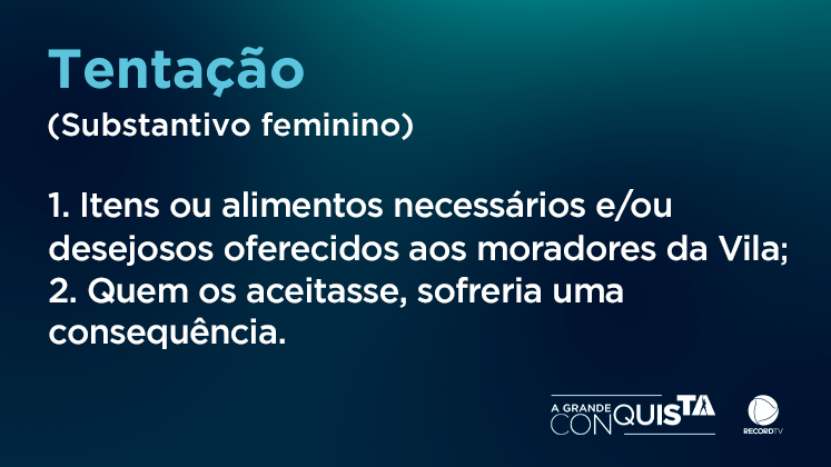 A maior dificuldade dos Vileiros foi, sem sombra de dúvidas, resistir às tentações! Durante a primeira fase do reality, teve pizza, mercadinho, churrasquinho completo e até frango de padaria para dar água na boca dos participantes e esquentar o jogo