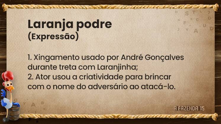 A treta mais pesada entre Laranjinha e André Gonçalves resultou no xingamento inusitado: 