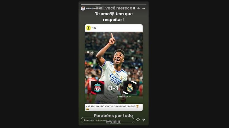 Em seu story, Reinier, que também jogou com o Vini no Flamengo, fez questão de postar uma foto do autor do gol do título. 