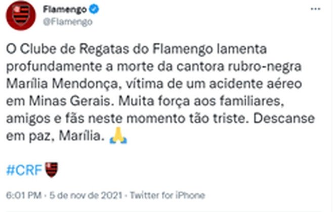 FLAMENGO: O Clube de Regatas do Flamengo lamenta profundamente a morte da cantora rubro-negra Marília Mendonça, vítima de um acidente aéreo em Minas Gerais. Muita força aos familiares, amigos e fãs neste momento tão triste. Descanse em paz, Marília.