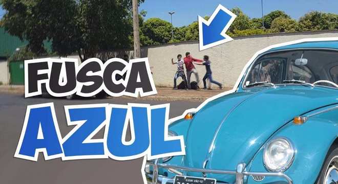 Fusca azul: A brincadeira que já deu o que falar, ou melhor, socar