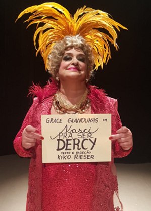 Grace Gianoukas  estreia “Nasci pra ser Dercy”