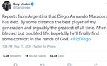 O inglês Gary Liniker escreveu: 'Notícias da Argentina de que Diego Armando Maradona morreu. De longe, o melhor jogador da minha geração e sem dúvida o maior de todos os tempos. Depois de uma vida abençoada, mas difícil, espero que ele finalmente encontre algum conforto nas mãos de Deus'